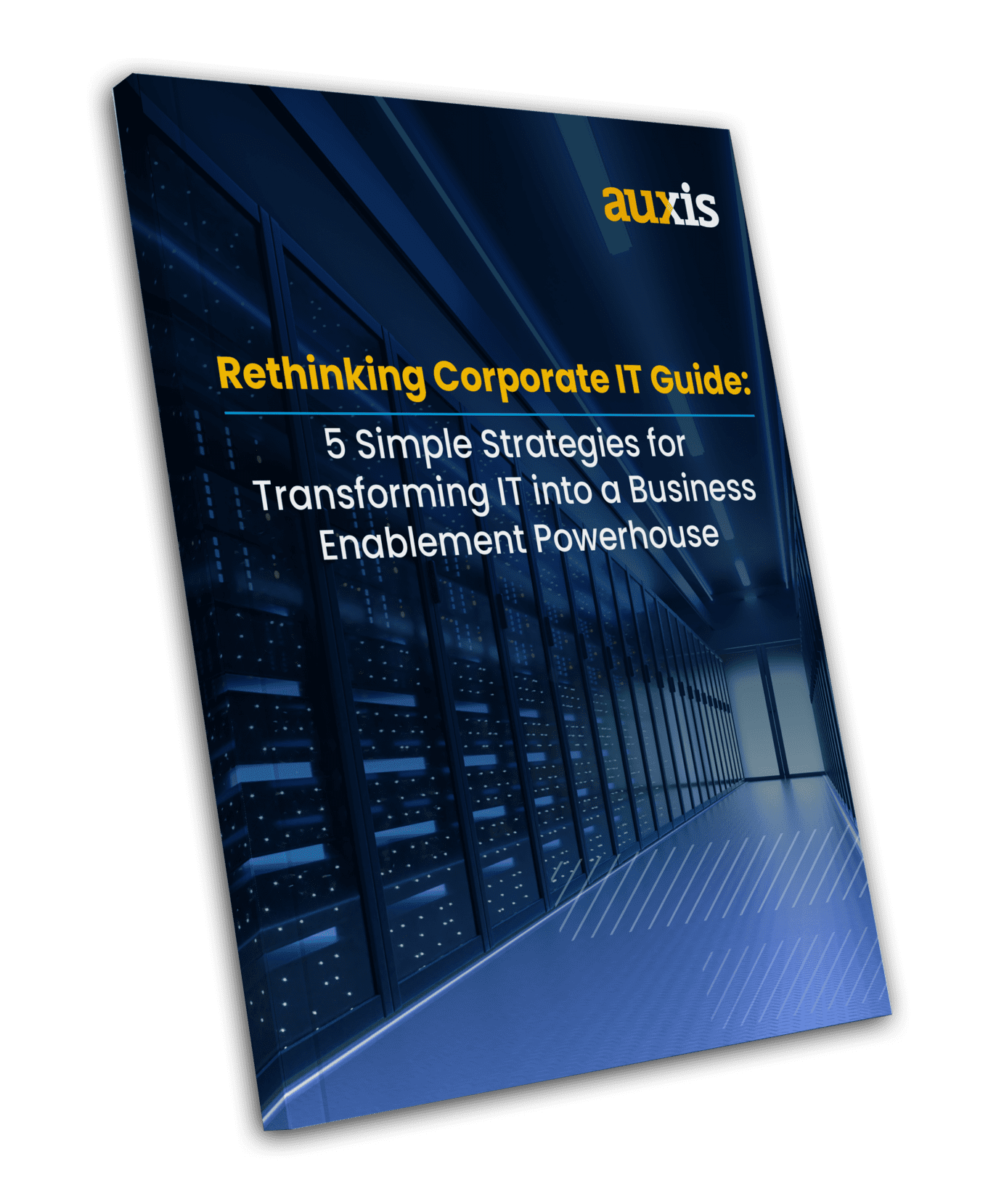 5 Simple Strategies for Transforming IT into a Business Enablement Powerhouse Guide Mockup